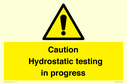 caution-hydrostatic-testing-in-progress~